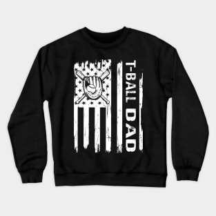 T-Ball Dad Baseball TeeBall Dad USA Flag Crewneck Sweatshirt